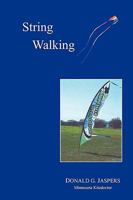 String Walking 1450096670 Book Cover