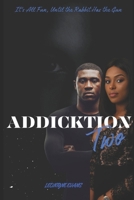 Addicktion Two: Sonya's Story (Addicktion Series) B0GPDDFBRN Book Cover