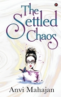 The Settled Chaos 1649839022 Book Cover
