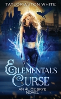 Elemental's Curse: A Witch Detective Urban Fantasy 1838334734 Book Cover