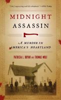 Midnight Assassin: A Murder in America's Heartland 1587296055 Book Cover