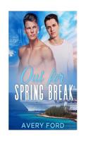 Out For Spring Break 1986493830 Book Cover