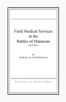 Field Medical Services at the Battles of Manassas (Bull Run) 0820333557 Book Cover