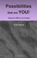 Possibilities That Are You! : Volume 8: Me As Co-Creator 1949829030 Book Cover