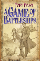 A Game of Battleships 1905802773 Book Cover