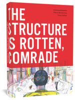 The Structure is Rotten, Comrade 168396215X Book Cover