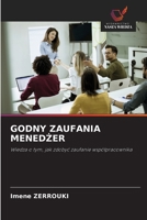 Godny Zaufania MenedZer (Polish Edition) 6209614450 Book Cover
