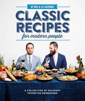 Classic Recipes for Modern People 1616288124 Book Cover