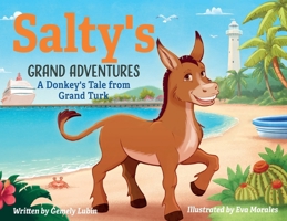 Salty's Grand Adventures 1645388301 Book Cover