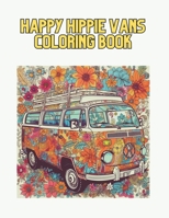 Happy Hippie Vans Coloring Book" B0C1JJTDFV Book Cover