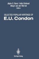 Selected Popular Writings of E.U. Condon 1461277833 Book Cover