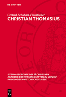 Christian Thomasius: Seine Bedeutung ALS Hochschullehrer Am Beginn Der Deutschen Aufklärung 3112711467 Book Cover
