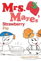 Mrs. Mayes' Strawberry Pie 1098354575 Book Cover