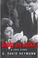 Bobby and Jackie: A Love Story 1416556249 Book Cover