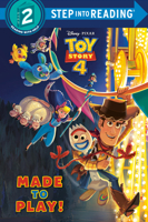 Made to Play! (Disney/Pixar Toy Story 4) (Step into Reading) 0736439870 Book Cover