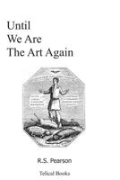 Until We Are The Art Again 1072831058 Book Cover
