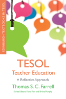 Tesol Teacher Education: A Reflective Approach 147447442X Book Cover