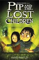 Pip and the Lost Children 0340970715 Book Cover
