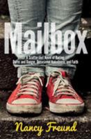 Mailbox: A Scattershot Novel of Racing, Dares and Danger, Occasional Nakedness, and Faith 0988708485 Book Cover
