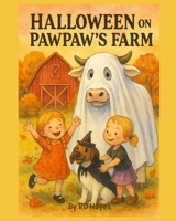 Halloween on Pawpaw's Farm B0FTS1DGPC Book Cover