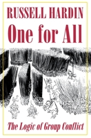 One for All: The Logic of Group Conflict 0691048258 Book Cover
