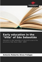 Early education in the "Villa" of São Sebastião 620772657X Book Cover