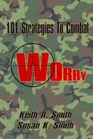 101 Strategies to Combat Worry 146642740X Book Cover