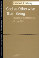 God as Otherwise Than Being: Toward a Semantics of the Gift (SPEP) 0810119234 Book Cover