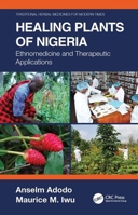 Healing Plants of Nigeria: Ethnomedicine and Therapeutic Applications 1138339822 Book Cover