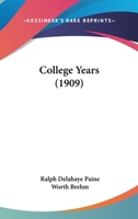 College Years 1164608630 Book Cover