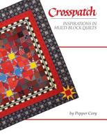 Crosspatch: Inspirations in Multi Block Quilts 0914881264 Book Cover