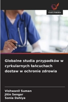 Globalne studia przypadków w cyrkularnych lancuchach dostaw w ochronie zdrowia (Polish Edition) 6630372883 Book Cover