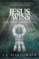 Jesus Wins: The End Times Are Better Than You Think 1641916737 Book Cover