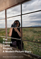 The Edward Curtis Project: A Modern Picture Story 0889226423 Book Cover