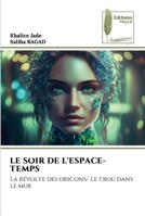 LE SOIR DE L'ESPACE-TEMPS: La révolte des obscons/ Le trou dans le mur 6204964364 Book Cover