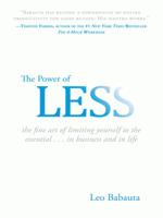 The Power of Less: The Fine Art of Limiting Yourself to the Essential