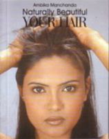 Your Hair: Naturally Beautiful 817167884X Book Cover