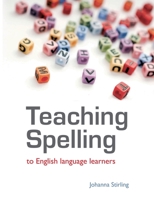 Teaching Spelling to English Language Learners 1447606787 Book Cover