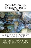 The Top 100 Drug Interactions: A Guide to Patient Management, Year 2006 1984385178 Book Cover