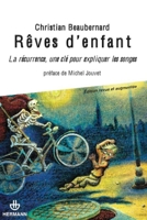 Rêves d'enfant: La récurrence, une clé pour expliquer les songes (HR.HORS COLLEC.) (French Edition) 2705680616 Book Cover
