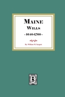 Maine Wills, 1640-1760 1639146695 Book Cover