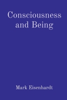 Consciousness and Being 0578374749 Book Cover