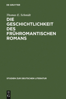 Die Geschichtlichkeit Des Fr�hromantischen Romans: Literarische Reaktionen Auf Erfahrungen Eines Kulturellen Wandels 3484181052 Book Cover