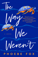 The Way We Weren't 0593098374 Book Cover