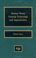 Nuclear Waste Cleanup Technologies and Opportunities 081551381X Book Cover