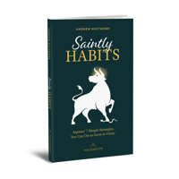 Saintly Habits: Aquinas' 7 Simple Strategies You Can Use to Grow in Virtue 1954881673 Book Cover