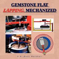 Gemstone Flat Lapping, Mechanized 1425783511 Book Cover