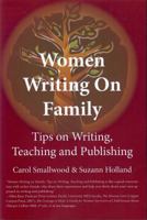 Women Writing on Family : Tips on Writing, Teaching and Publishing 1926780132 Book Cover