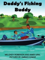 Daddy's Fishing Buddy 1734704217 Book Cover