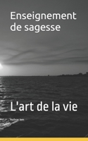 Enseignement de sagesse: L'art de la vie B09XZC51QN Book Cover
